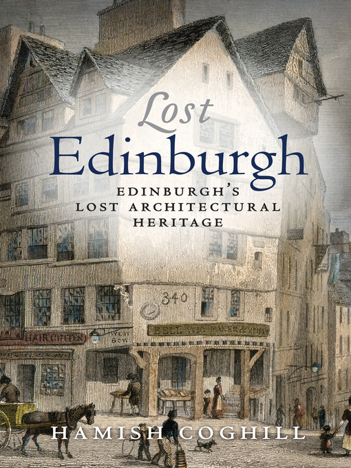 Title details for Lost Edinburgh by Hamish Coghill - Available